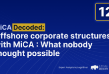 Photo of «MiCA без тайн»: офшорные корпоративные структуры с лицензированием по MiCA — то, что никто не считал возможным